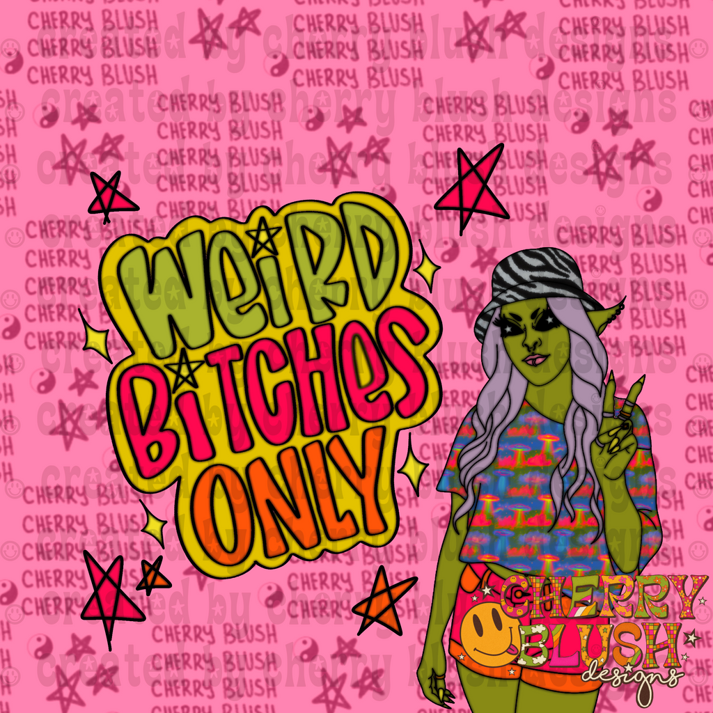 Weird Bitches Only PNG