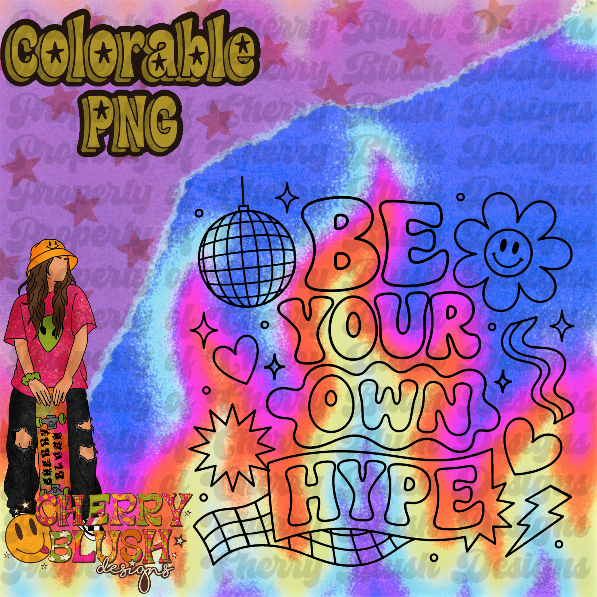 Be Your Own Hype Colorable PNG