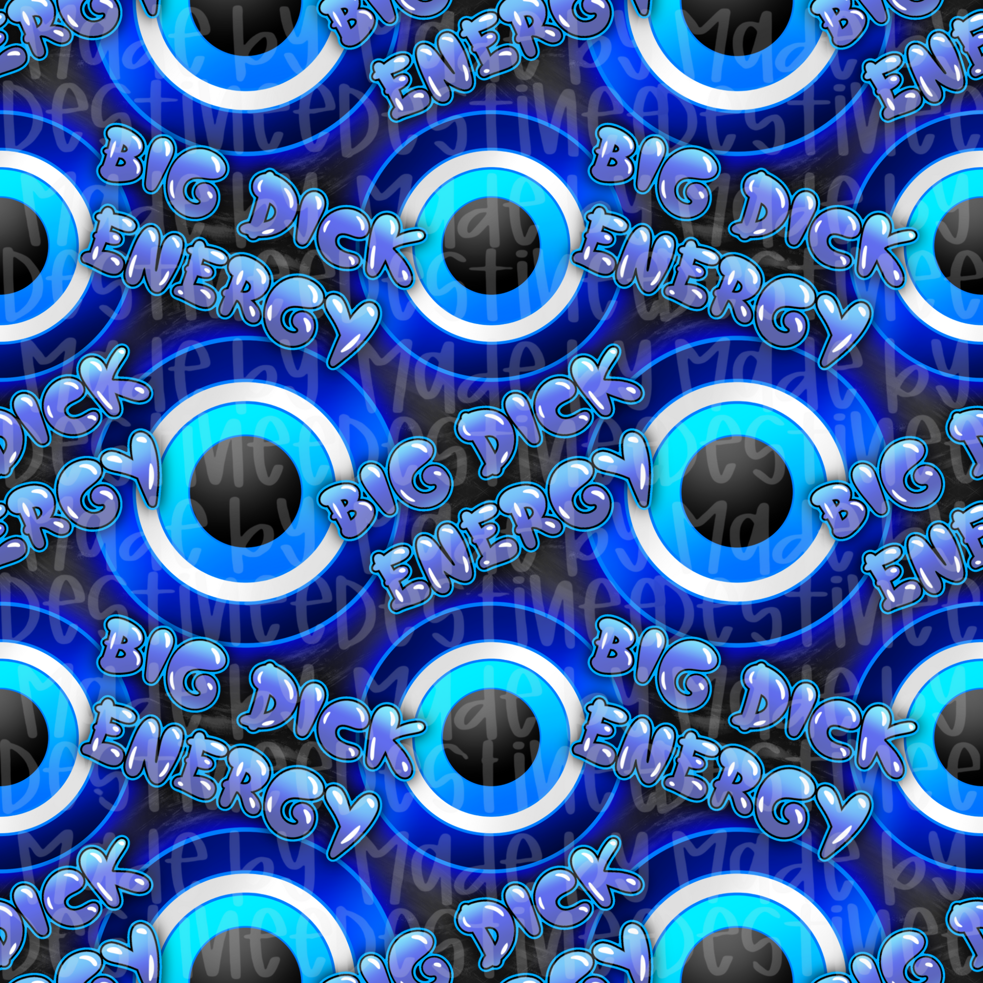 Big Dick Energy Seamless Pattern | Blue Evil Eye Digital Design for Sublimation & Crafts
