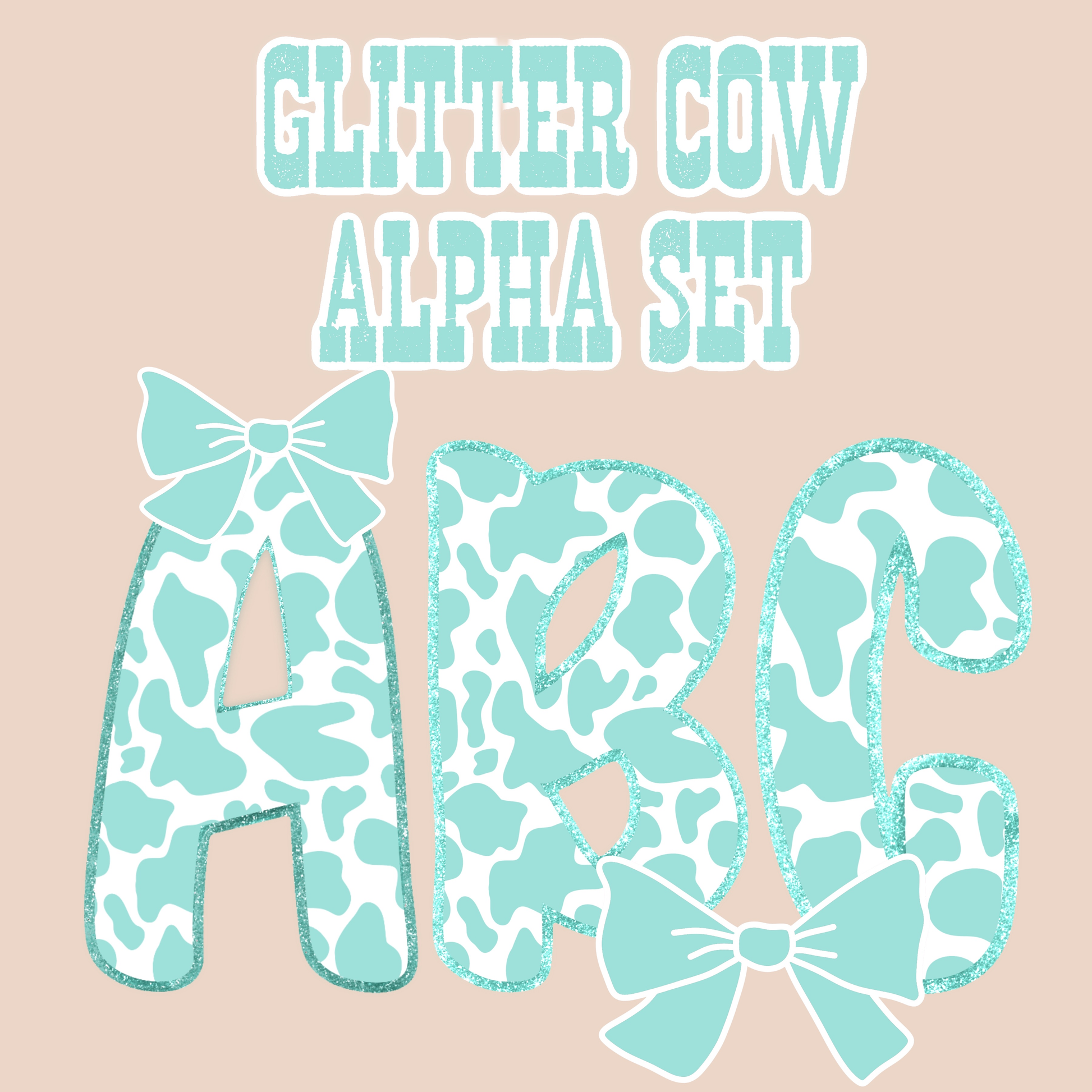 Glitter Cow Print Alphabet PNG | Teal Bow Alpha Set | Western Farm Sublimation Letters for Crafts & Digital Designs